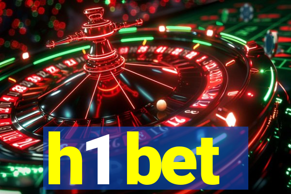 h1 bet